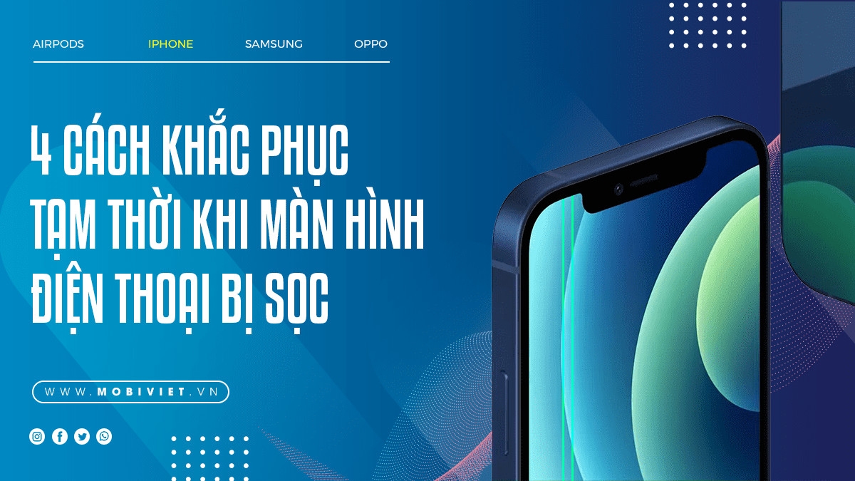 4 Cách Khắc Phục Tạm Thời Khi Màn Hình Điện Thoại Bị Sọc