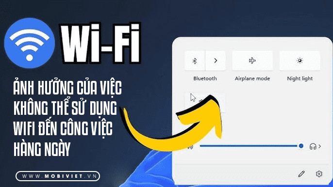 Ảnh hưởng của việc không thể sử dụng WiFi đến công việc hàng ngày