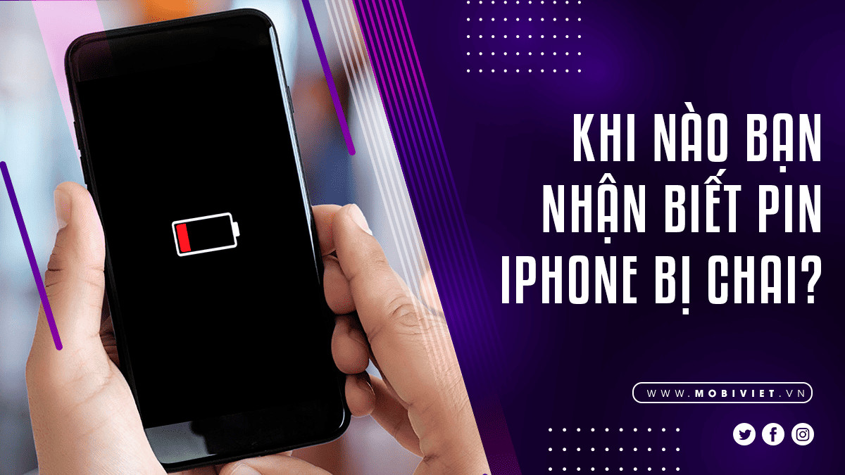 Khi Nào Bạn Nhận Biết Pin iPhone Bị Chai?