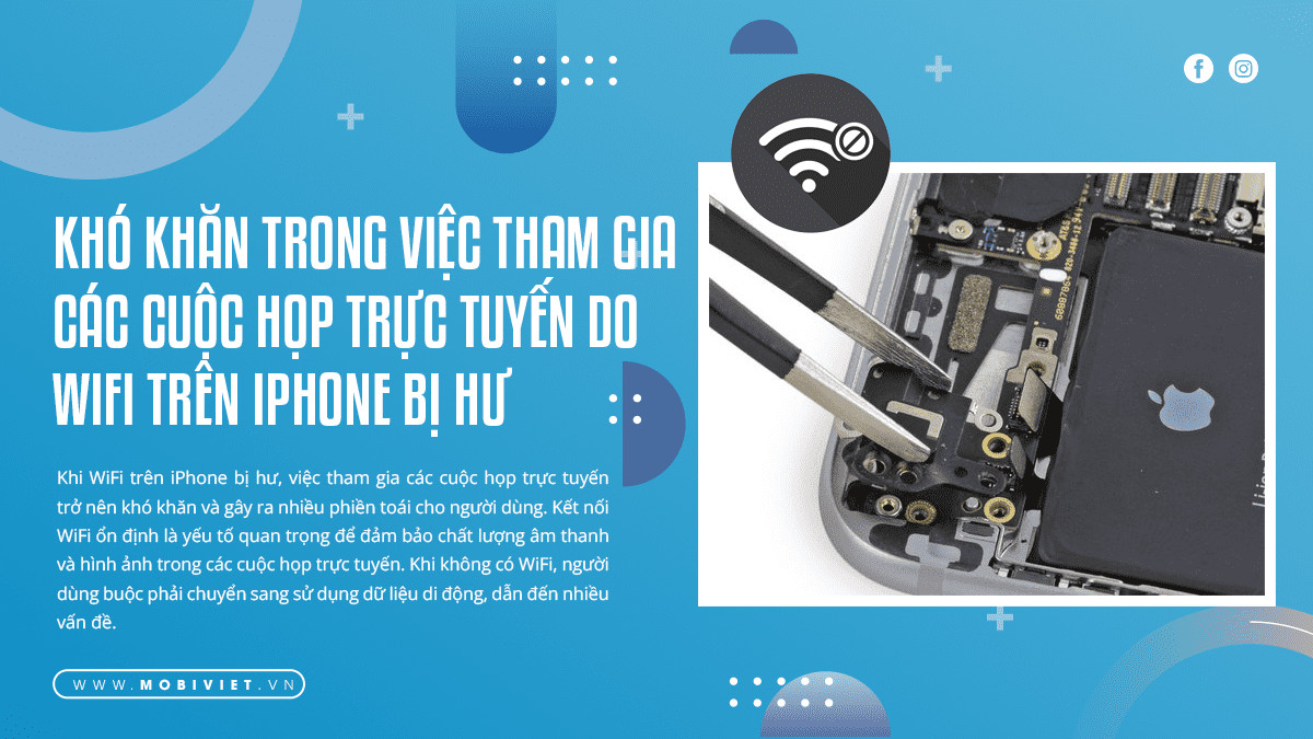 Khó khăn trong việc tham gia các cuộc họp trực tuyến do WiFi trên iPhone bị hư