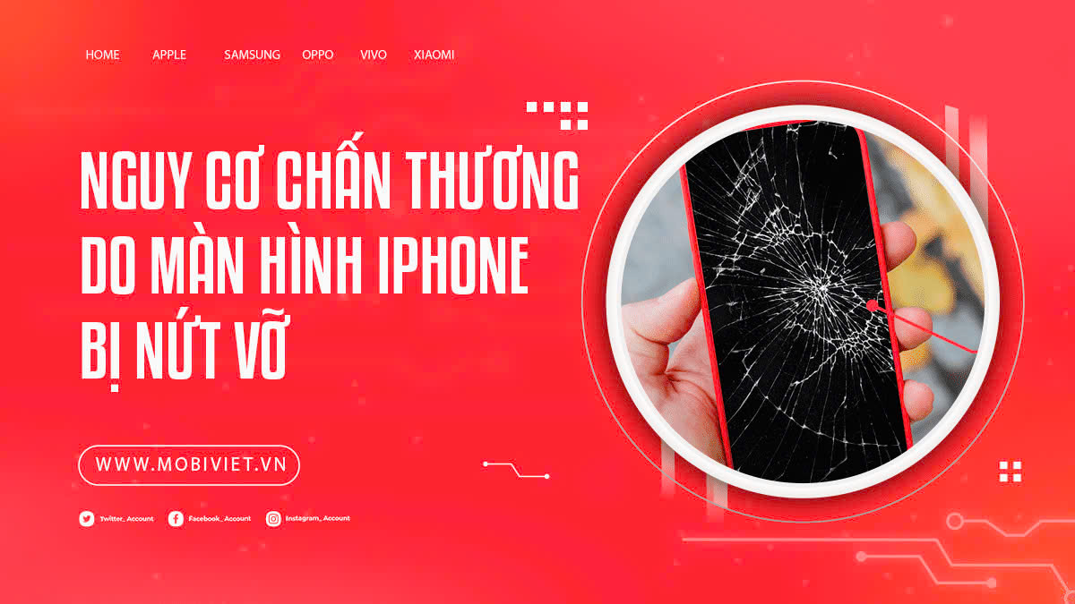 Nguy cơ chấn thương do màn hình iPhone bị nứt vỡ