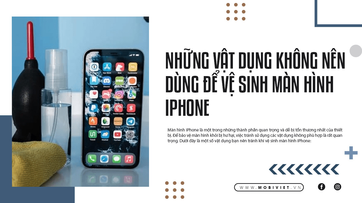 Những Vật Dụng Không Nên Dùng Để Vệ Sinh Màn Hình iPhone