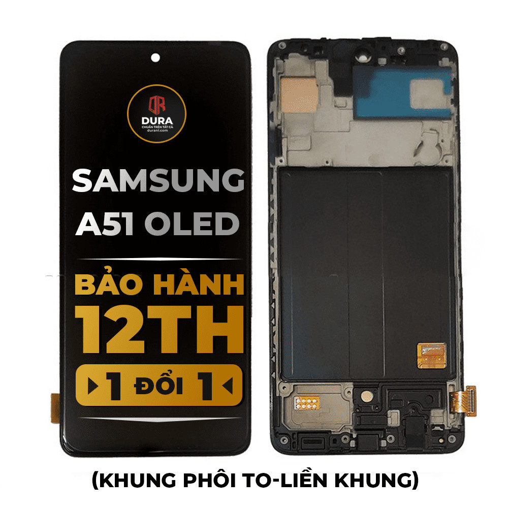 Thay Màn Hình Điện Thoại Samsung A51 Oled (Khung Phôi To - Liền Khung)