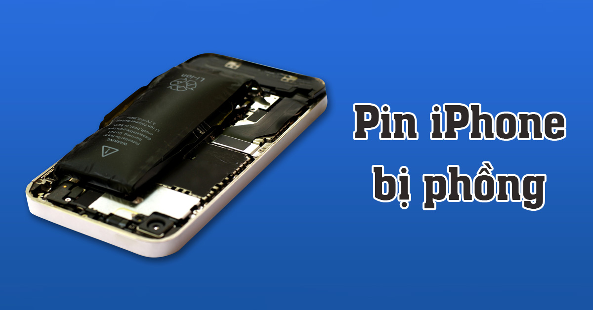 Làm sao iPhone phồng pin có thể gây hại đến thiết bị và người dùng?